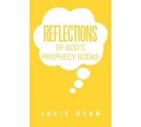 Reflections of God's Prophecy Books