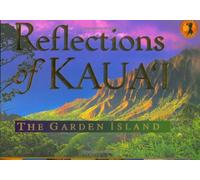 Reflections of Kaua'i: The Garden Island