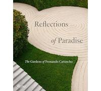 Reflections of Paradise The Gardens of Fernando Caruncho