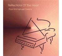 Reflections of the Heart by Paul Immanuel Owens
