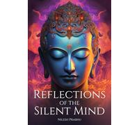 Reflections of the Silent Mind: Understanding Emotions Through Zen Stories: Insights from Buddhism to Cultivate Peace and Harmony.