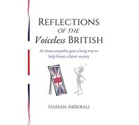 Reflections of the Voiceless British: At times empathy goes a long way to help foster a fairer society