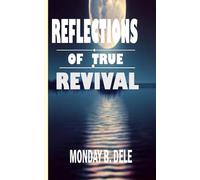 REFLECTIONS OF TRUE REVIVAL