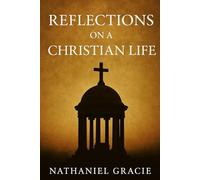 Reflections on a Christian Life