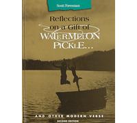 Reflections on a Gift of Watermelon Pickle & Other Modern Verse Anthology Gr 6-8