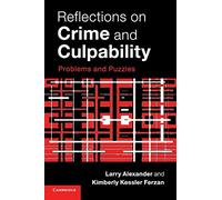 Reflections on Crime and Culpability: Problems and Puzzles