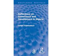 Reflections on Governance and Development in Nigeria (Routledge Revivals)