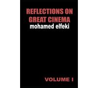 Reflections on Great Cinema I
