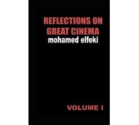 Reflections on Great Cinema I
