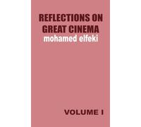 Reflections on Great Cinema I