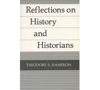 Reflections on History and Historians