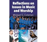 Reflections on Issues in Music and Worship