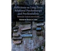 Reflections on Long-Term Relational Psychotherapy and Psychoanalysis: Relational Analysis Interminable
