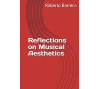 Reflections on Musical Aesthetics (Roberto Barreca)