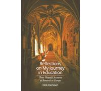 Reflections on My Journey in Education: Three Hopeful Accounts of Renewal in Europe