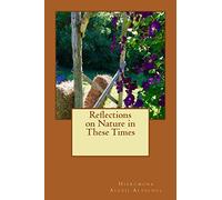 Reflections on Nature in These Times