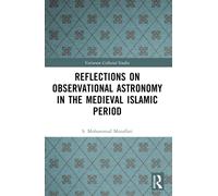 Reflections on Observational Astronomy in the Medieval Islamic Period
