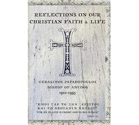 Reflections On Our Christian Faith & Life