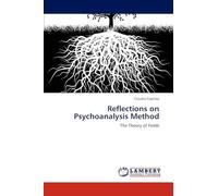 Reflections on Psychoanalysis Method: The Theory of Fields