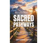 Reflections On Sacred Pathways: Uniquely Loving and Connecting with God