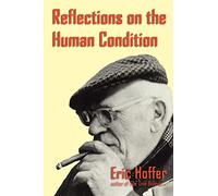Reflections on the Human Condition