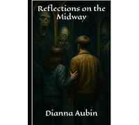 Reflections on the Midway