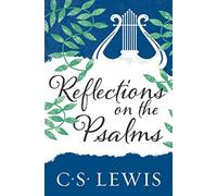 C. S. Lewis – Reflections on the Psalms – Paperback
