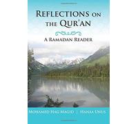 [(Reflections on the Qur'an)] [By (author) Mohamed Hag Magid ] published on (May, 2011)