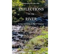 REFLECTIONS ON THE RIVER: LARGE PRINT EDITION