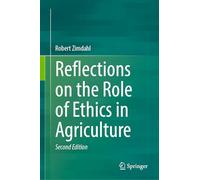 Reflections on the Role of Ethics in Agriculture