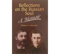 Reflections on the Russian Soul: A Memoir