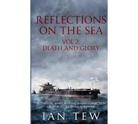 Reflections On The Sea: Vol 2: Death and Glory