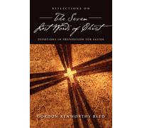 Reflections on the Seven Last Words of Christ