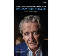Reflections on the Times and Life of William 'Bill' Roache - Actor for the Ages