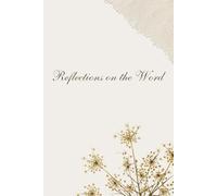 Reflections on the Word