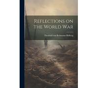 Reflections on the World War