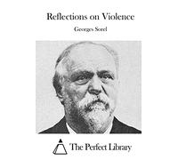 Reflections on Violence (Perfect Library)