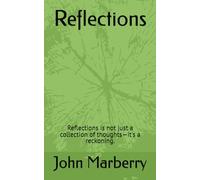 Reflections: Reflections is not just a collection of thoughts-it's a reckoning.