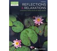 Reflections & Relaxations: 8 Peaceful Piano Solos by Mona Rejino Composer Showcase Intermediate Level