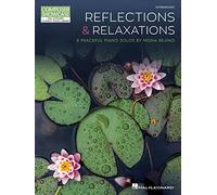 Reflections & Relaxations: 8 Peaceful Piano Solos by Mona Rejino Composer Showcase Intermediate Level