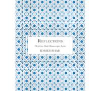 Reflections: The Manuscript (The Idries Shah Manuscripts Series)