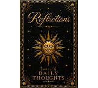 Reflections Through Daily Thoughts