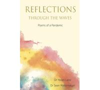 Reflections through the Waves Poems of the Pandemic