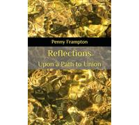 REFLECTIONS: Upon a Path to Union