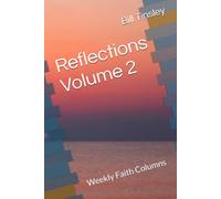 Reflections Volume 2: Weekly Faith Columns