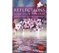 Reflections with Glyn Edwards: Compiled and with additional material by Santoshan (Stephen Wollaston)