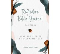 Reflective Bible Journal for Teens: Hear God's Voice & Follow His Lead