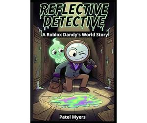 Reflective Detective : A-Dandy's-World-Story