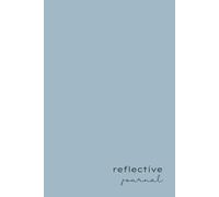 Reflective Journal: Guided Reflective Practice for Insight, Learning and Growth Using Rolfe's Reflective Model (Heritage Blue Cover)