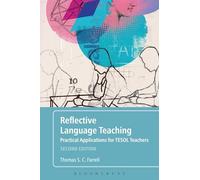 Reflective Language Teaching: Practical Applications for TESOL Teachers (2nd edition)